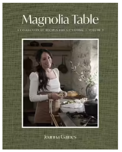 Magnolia Table Volume 3: A Collection Of Recipes For Gathering