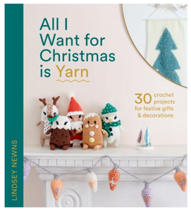 All I Want For Christmas Is Yarn