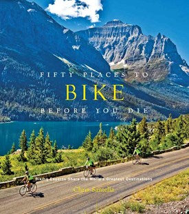 50 Places to Bike Before you Die