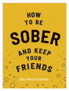 How To Be Sober And Keep Your Friends